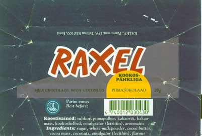 Raxel, milk chocolate with coconuts, 20g, 04.11.1994
Kalev, Tallinn, Estonia